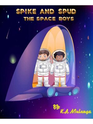 cover image of Spike and Spud the Spaceboys